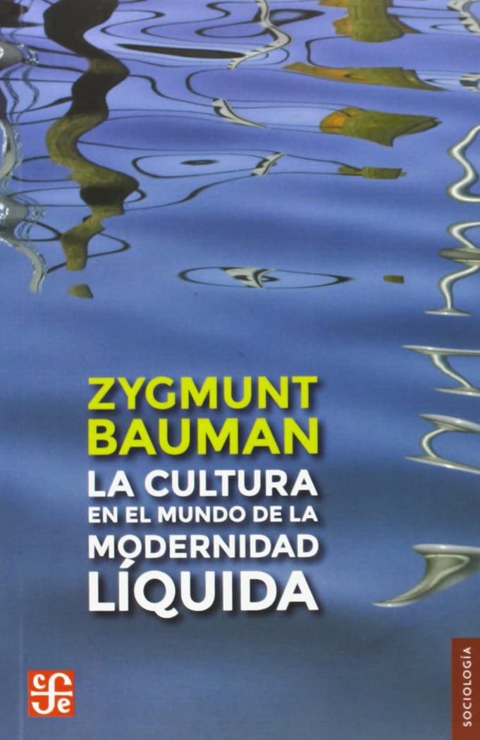 Libro: La cultura en el mundo de la modernidad líquida (Sociología)