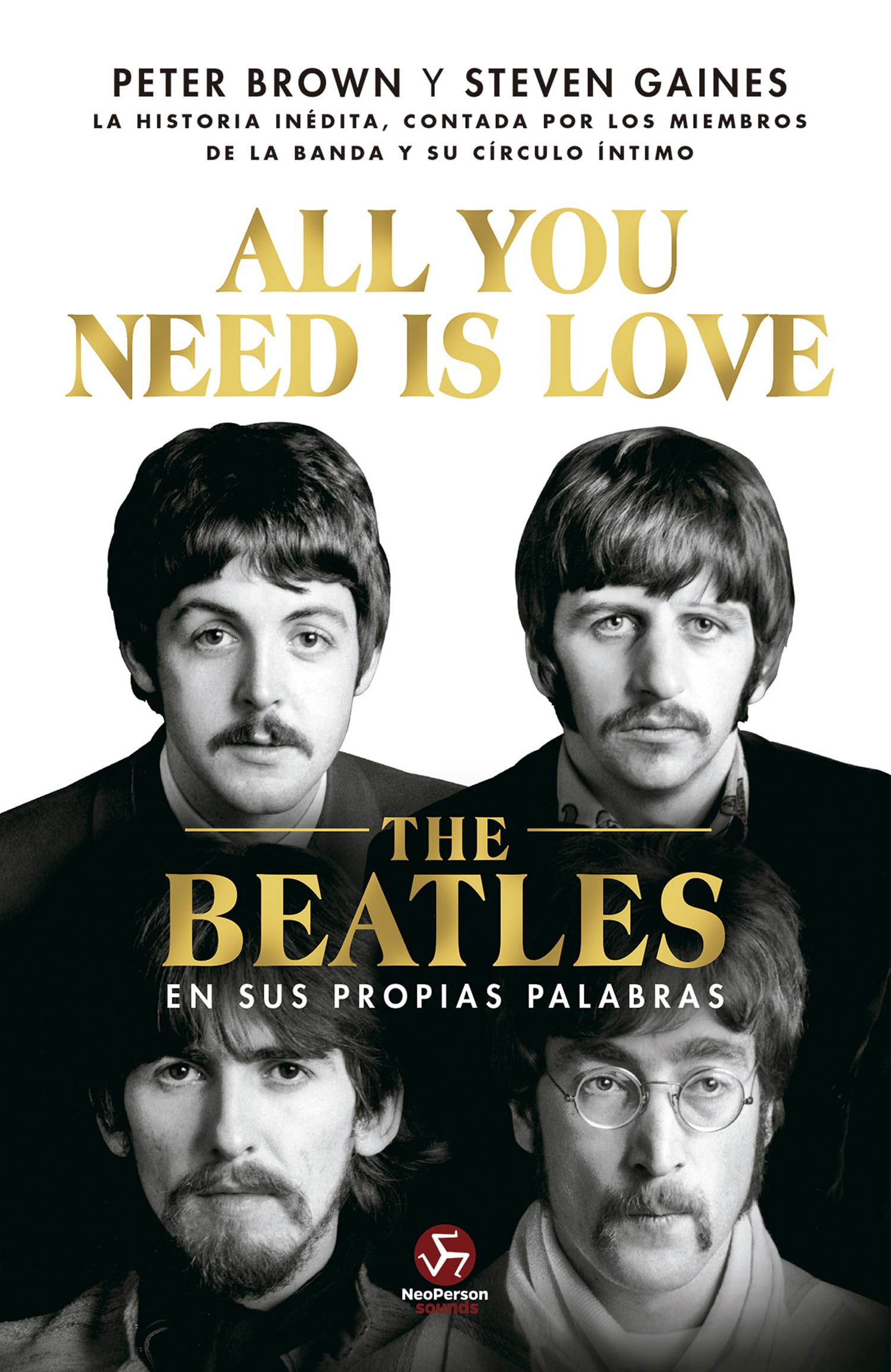 Libro: All you need is love: The Beatles en sus propias palabras. (NeoPerson Sounds)