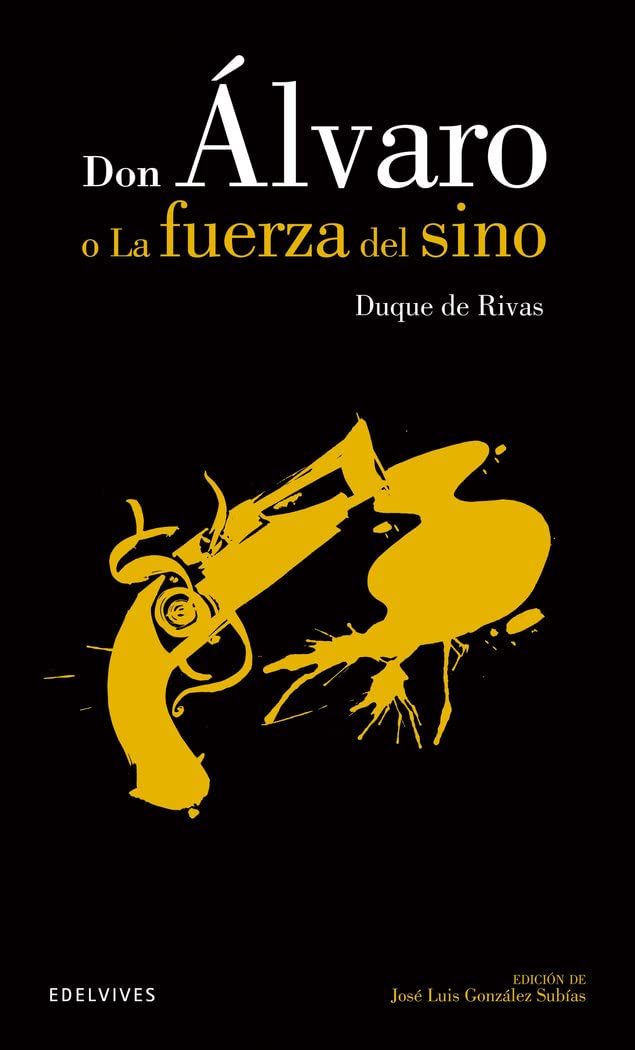Libro: Don Álvaro o la fuerza del sino: 19 (Clásicos Hispánicos)