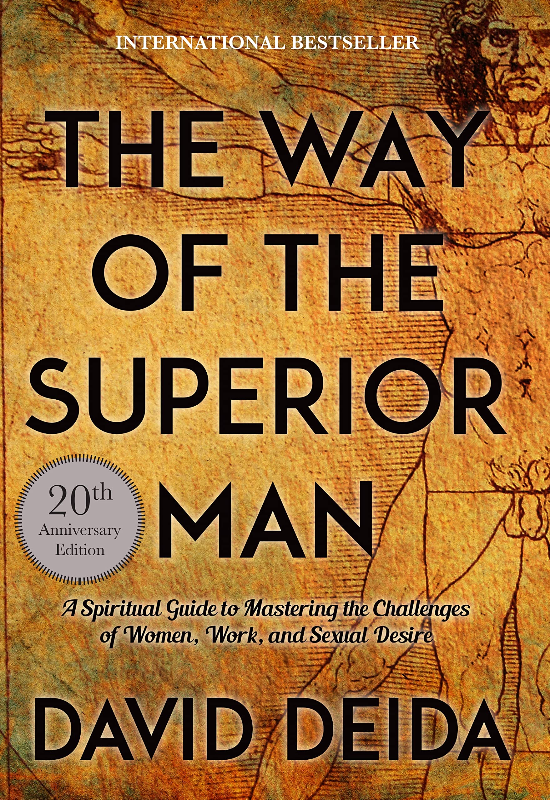 Libro: The Way of the Superior Man: A Spiritual Guide to Mastering the Challenges of Women, Work, and Sexual Desire (20th Anniversary Edition)