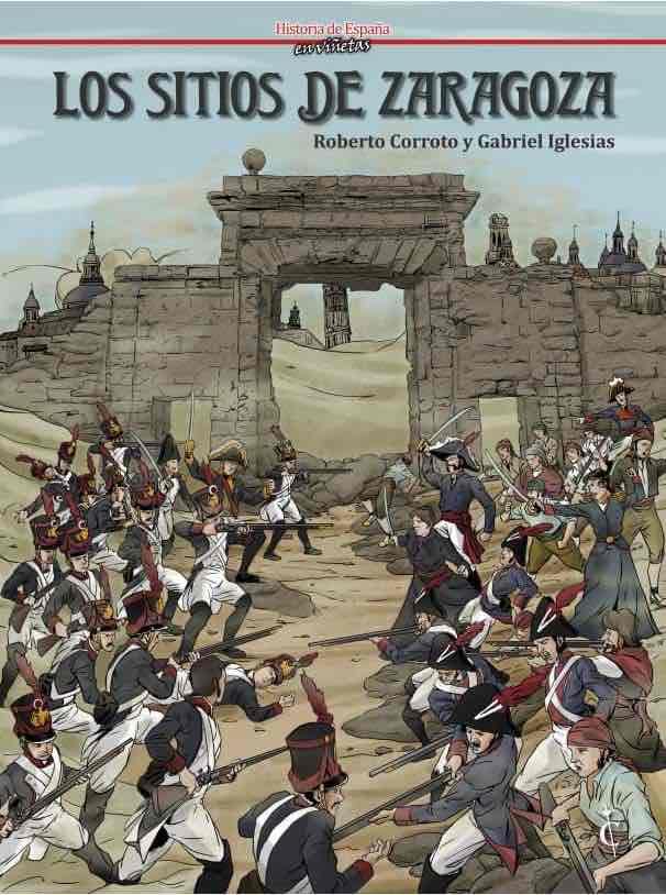 Libro: Los sitios de Zaragoza [Hardcover] Iglesias, Gabriel/ Corroto, Roberto