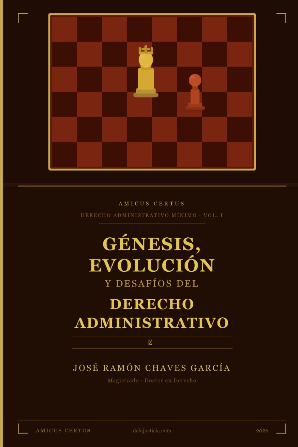 Derecho administrativo mínimo: Génesis del Derecho Administrativo (Amicus Certus)