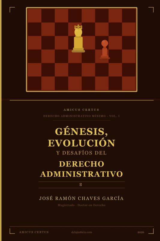 Derecho administrativo mínimo: Génesis del Derecho Administrativo (Amicus Certus)