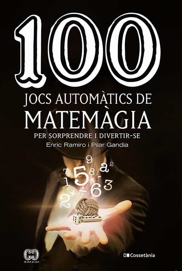 Libro: 100 jocs automàtics de matemàgia: per sorprendre i divertir-se