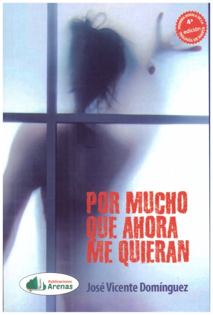 Libro: Por Mucho Que Ahora Me Quieran