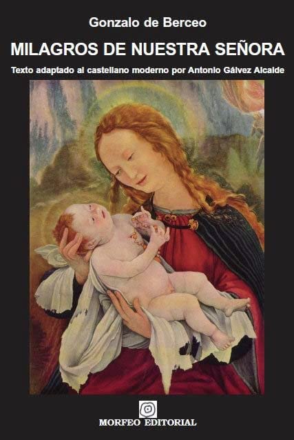 Libro: Milagros de Nuestra Señora: Texto adaptado al castellano moderno por Antonio Gálvez Alcaide