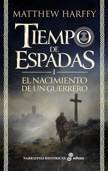 Libro: El nacimiento de un guerrero: Tiempo de Espadas I