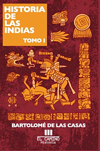 Libro: Historia de las indias: TOMO 1 (Spanish Edition)