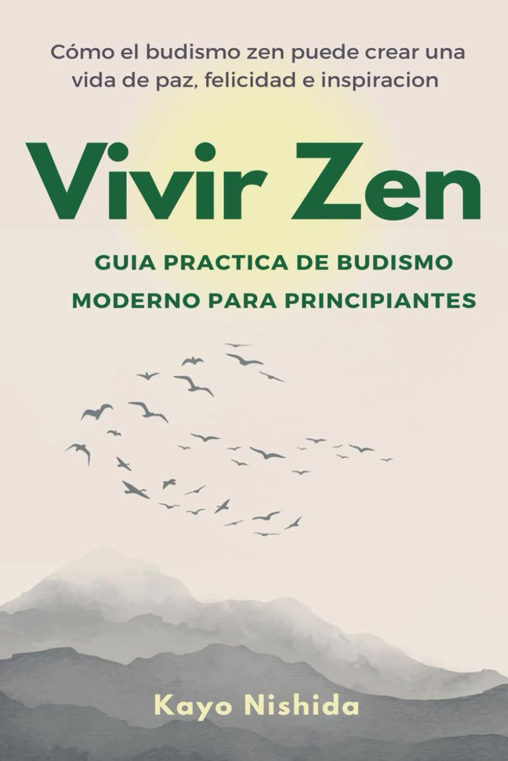 Libro: Vivir Zen: Budismo para principiantes: Guia practica de budismo moderno (Spanish Edition)