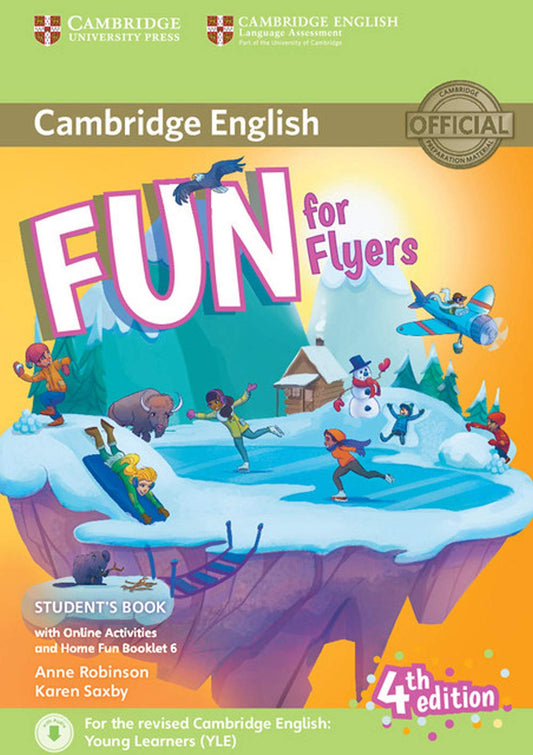 Fun for Flyers Student's Book with Online Activities with Audio and Home Fun Booklet 6 Fourth Edition