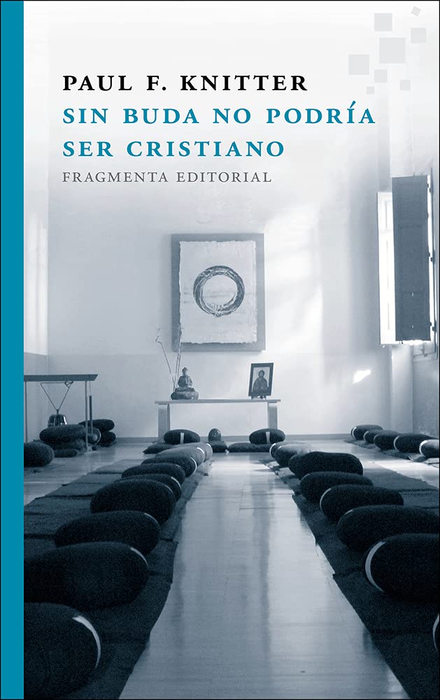 Libro: Sin Buda no podría ser cristiano (Fragmentos)