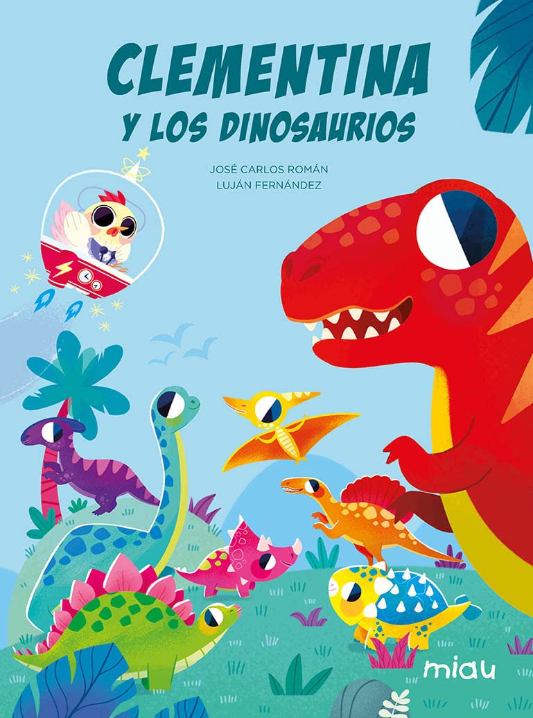 Libro: CLEMENTINA Y LOS DINOSAURIOS (Miau)