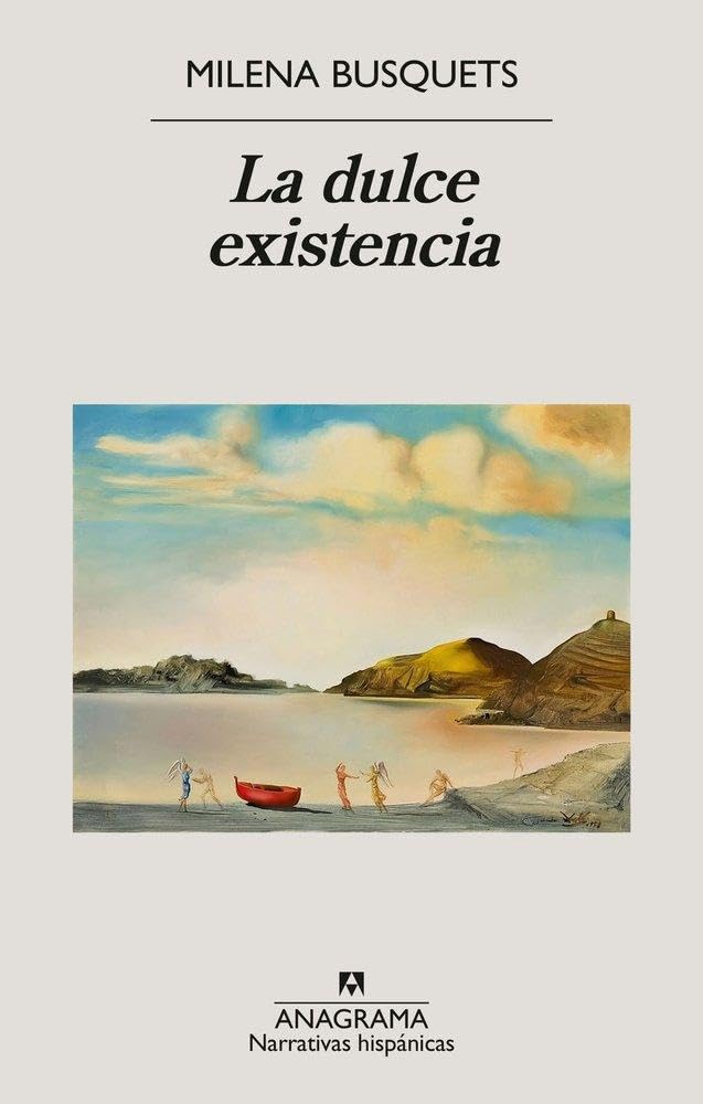 Libro: La dulce existencia (Narrativas hispánicas)