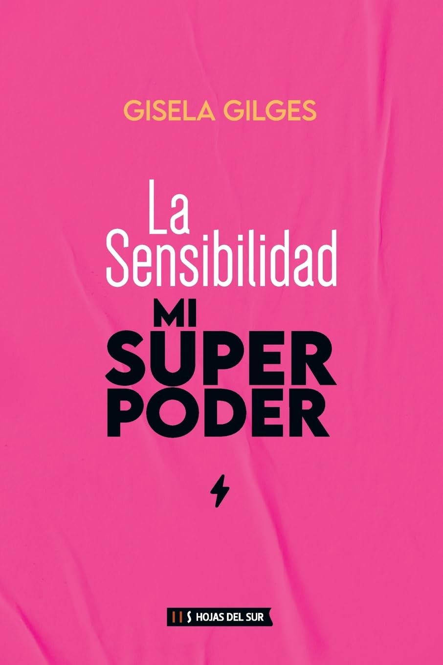 LA SENSIBILIDAD, MI SUPERPODER