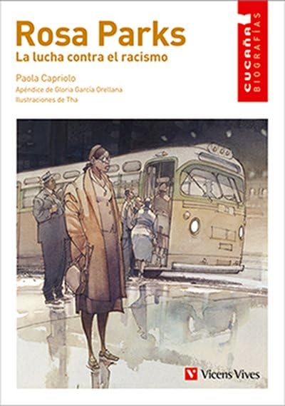 Libro: ROSA PARKS. LA LUCHA CONTRA EL RACISMO N/E (Colección Cucaña Biografías) - 9788468283678