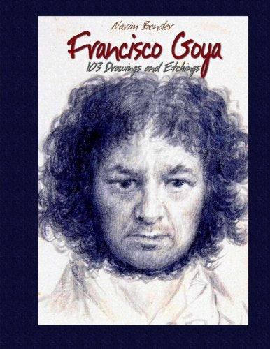Libro: Francisco Goya: 103 Drawings and Etchings