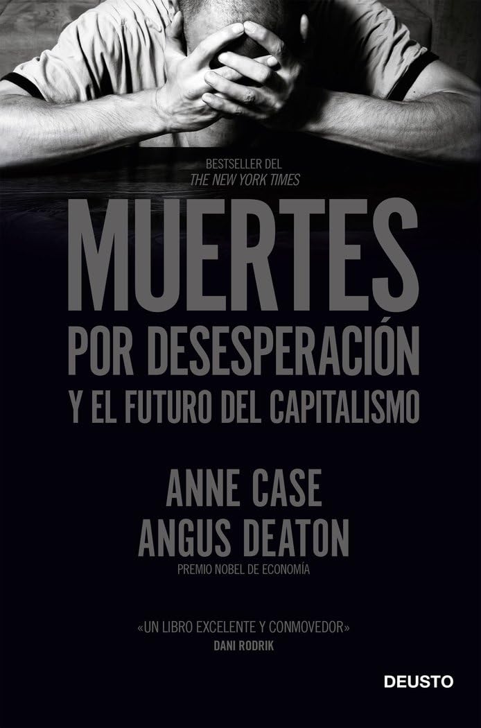 Muertes por desesperación y el futuro del capitalismo (Deusto)