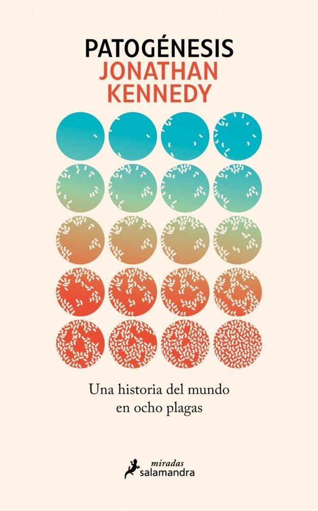 Libro: Patogénesis: Una historia del mundo en ocho plagas
