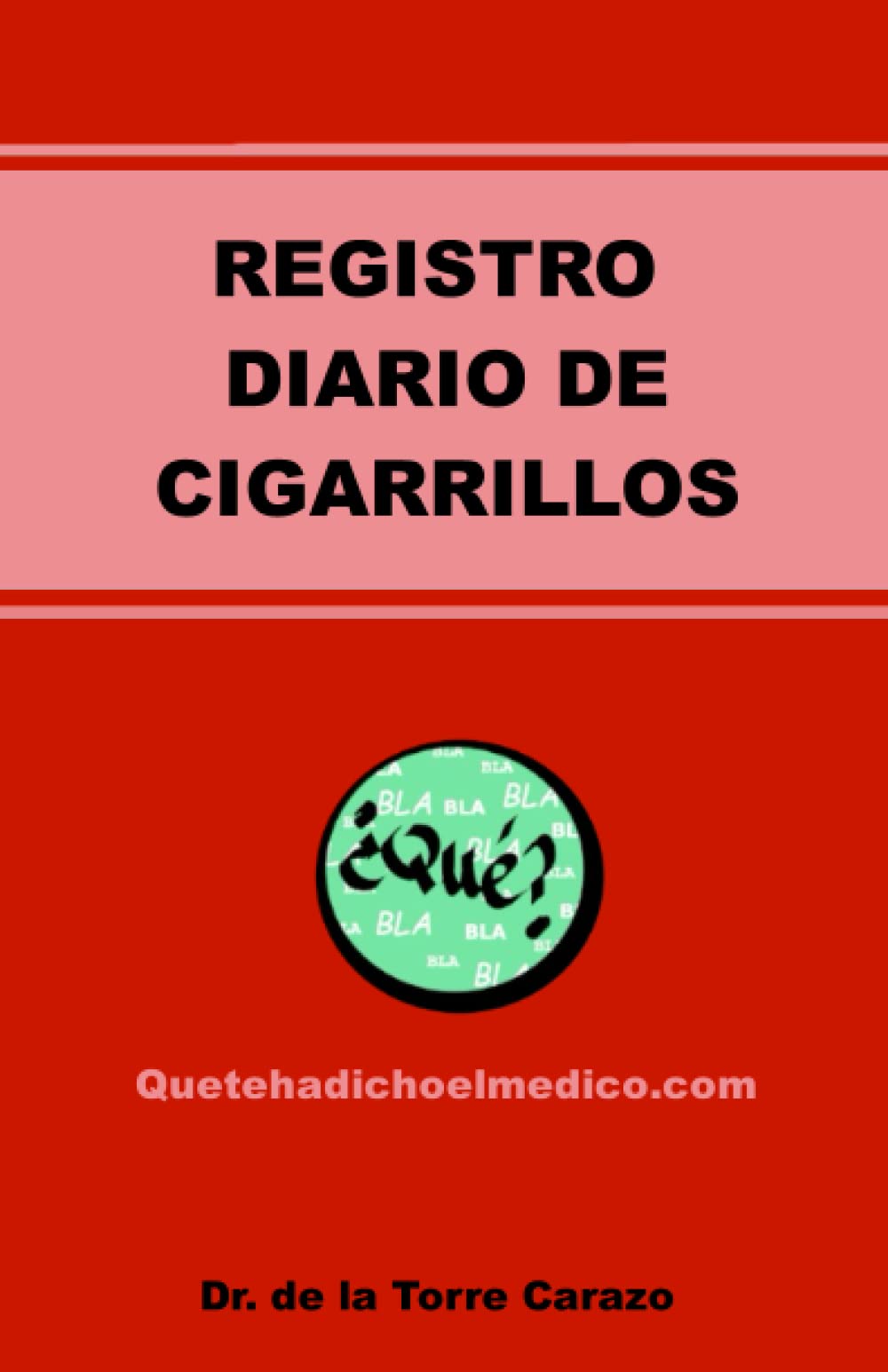 Libro: Registro Diario de Cigarrillos: para dejar de fumar