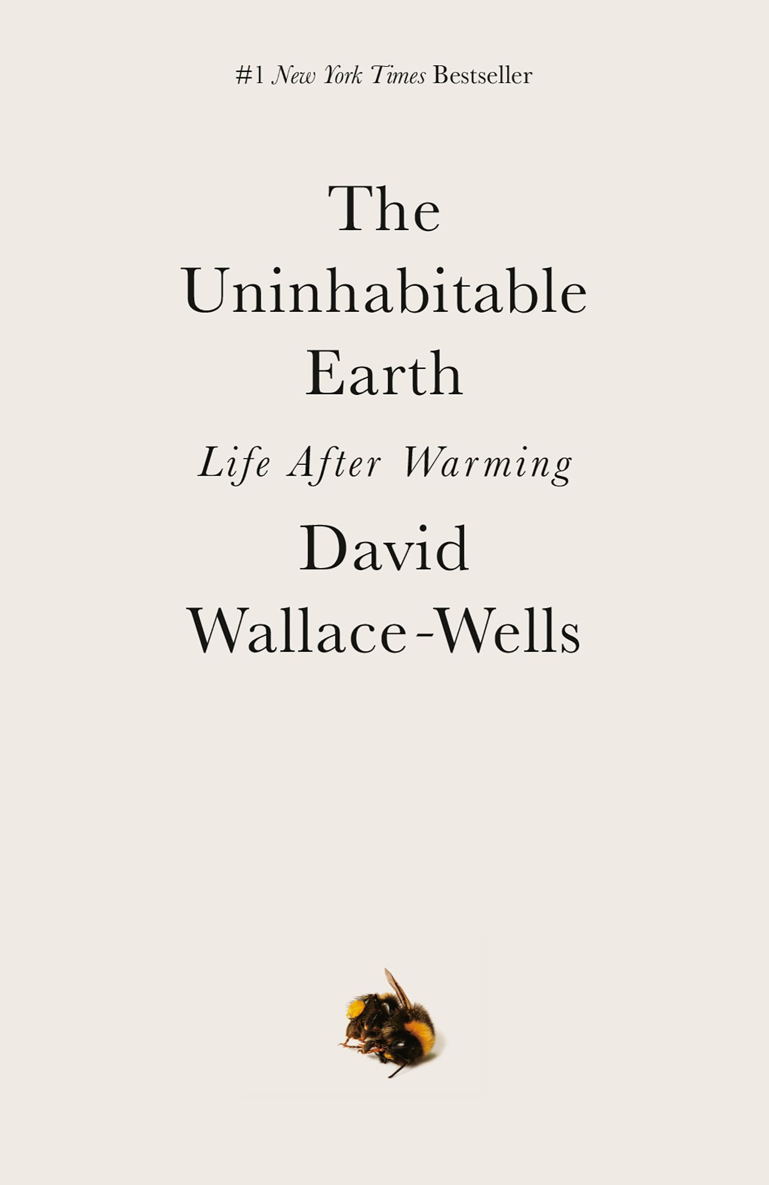Libro: The Uninhabitable Earth: Life After Warming
