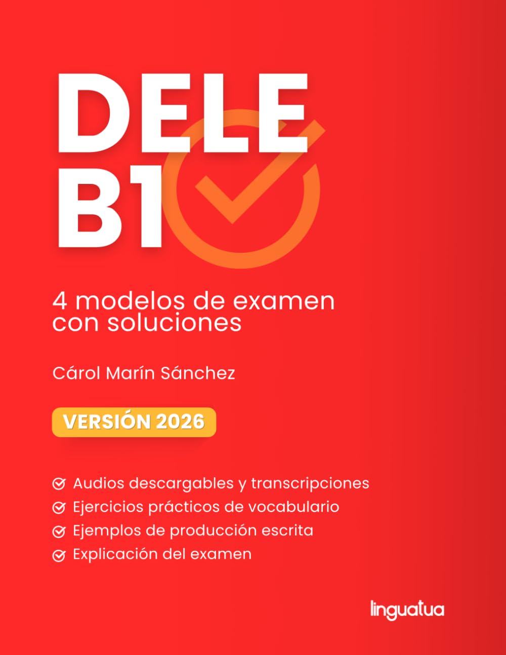 Libro: DELE B1: Libro con 4 modelos (Preparación examen de español DELE) (Spanish Edition)