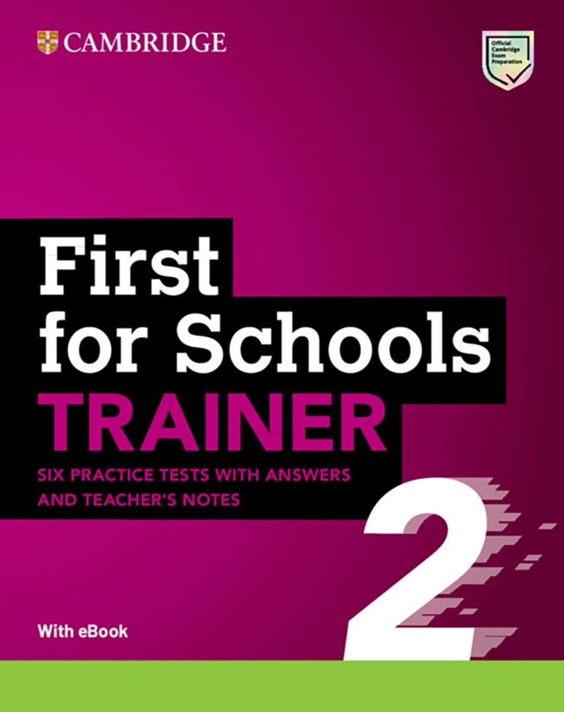 Libro: First for Schools Trainer 2. Six Practice Tests with Answers and Teacher's Notes with Resources Download with eBook