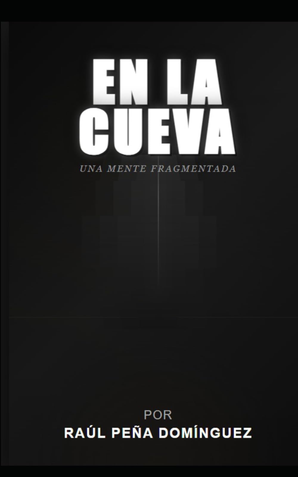 Libro: EN LA CUEVA: una mente fragmentada (Spanish Edition)