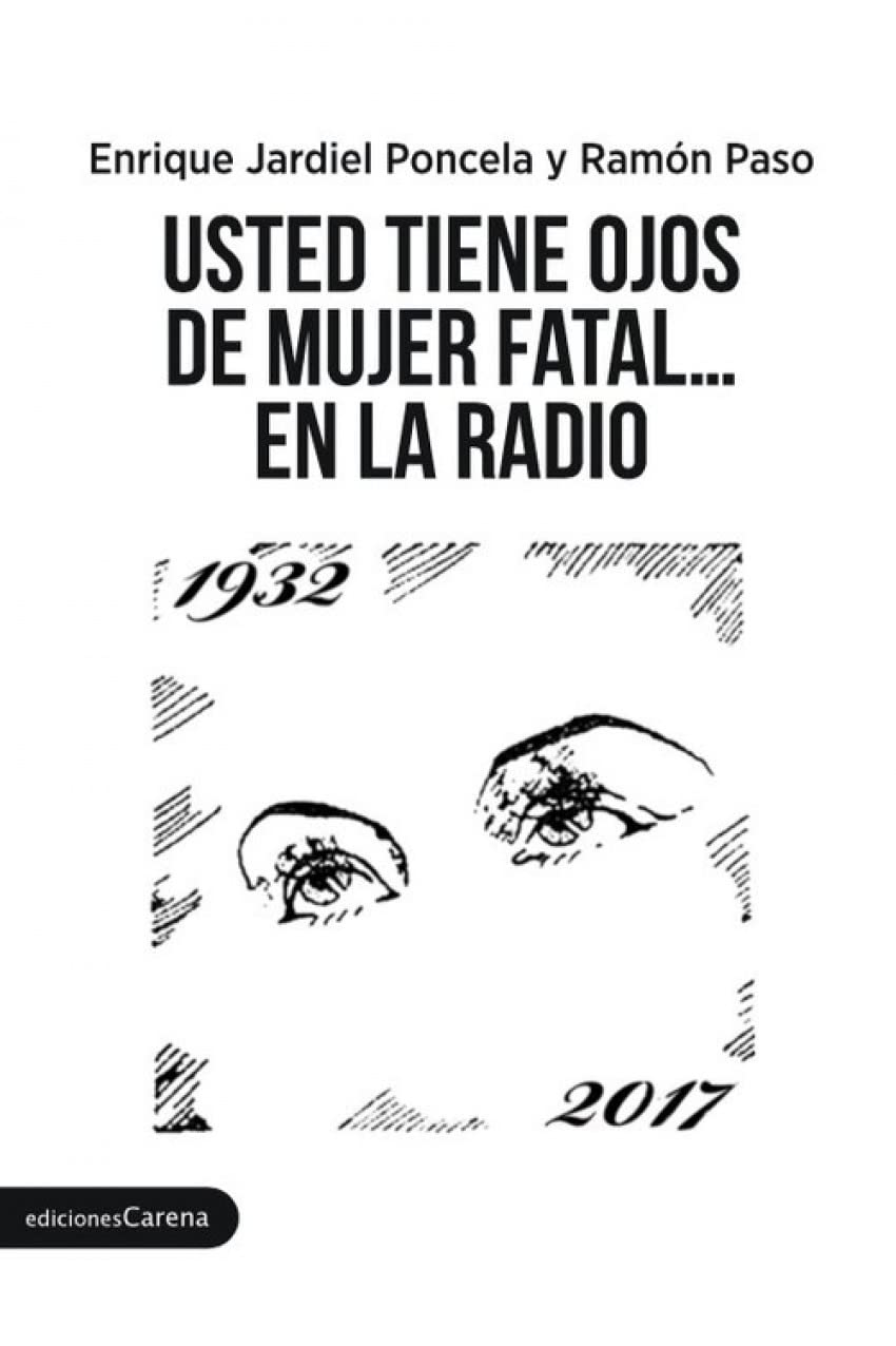 Libro: Usted tiene ojos de mujer fatal... en la radio