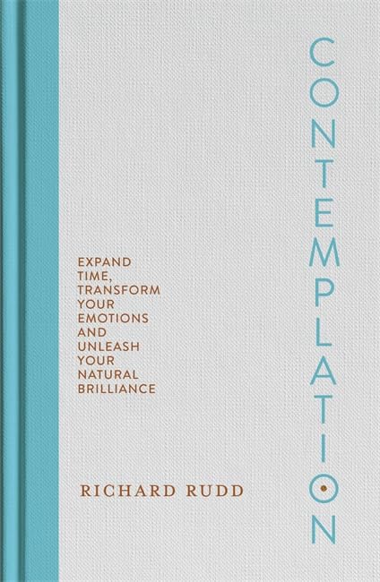 Libro: Contemplation: Expand Time, Transform Your Emotions and Unleash Your Natural Brilliance