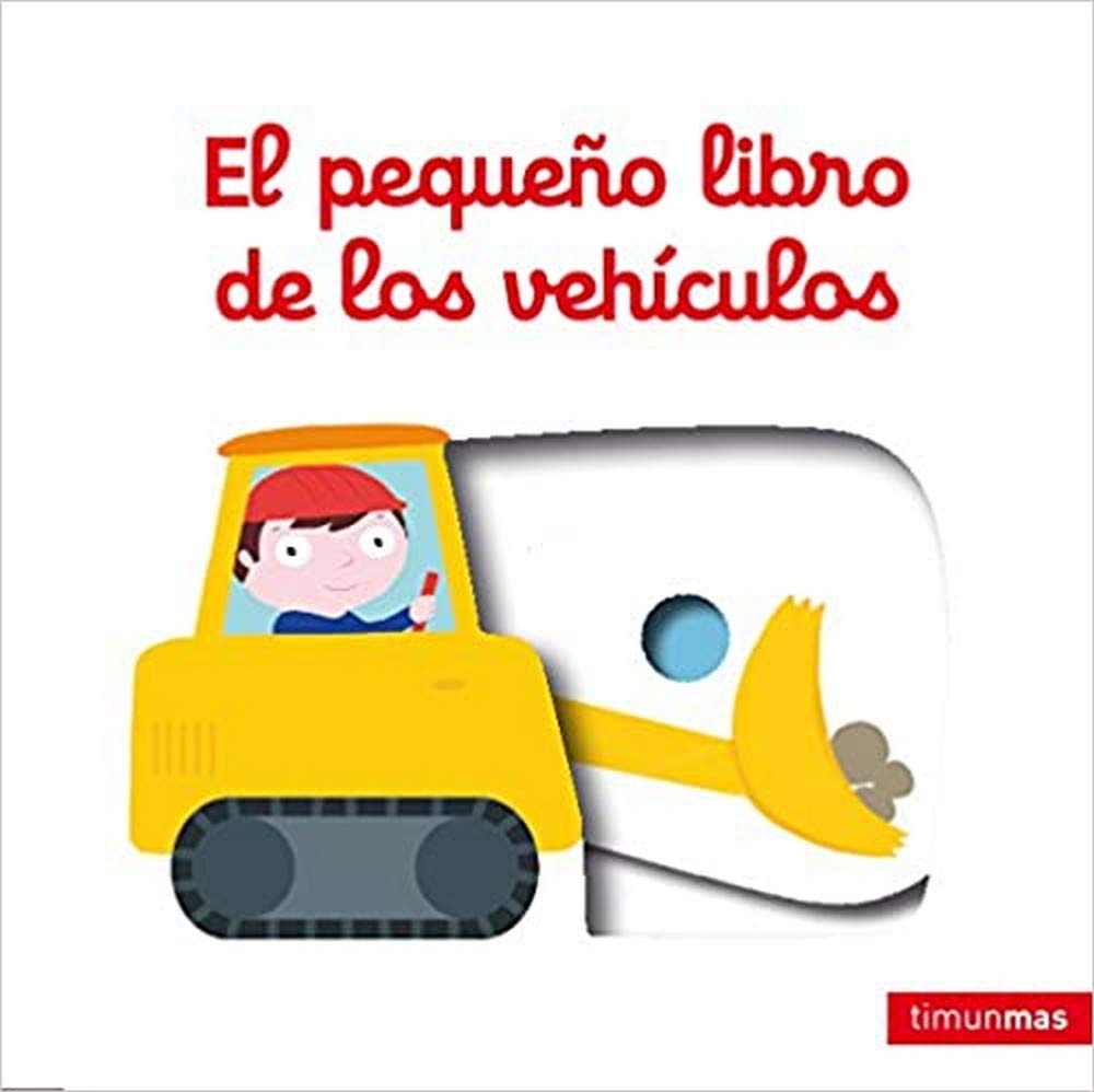 Libro: El pequeño libro de los vehículos (Libros con mecanismos)