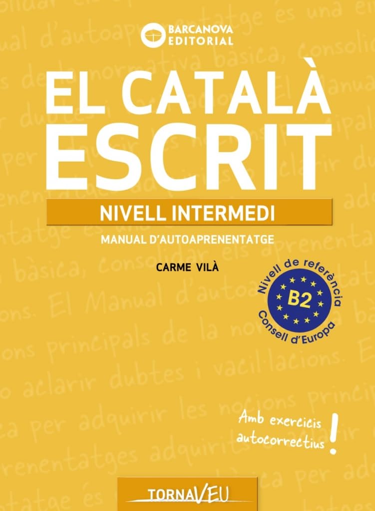 Libro: El Català escrit. Nivell Intermedi. B2 (Català per adults)