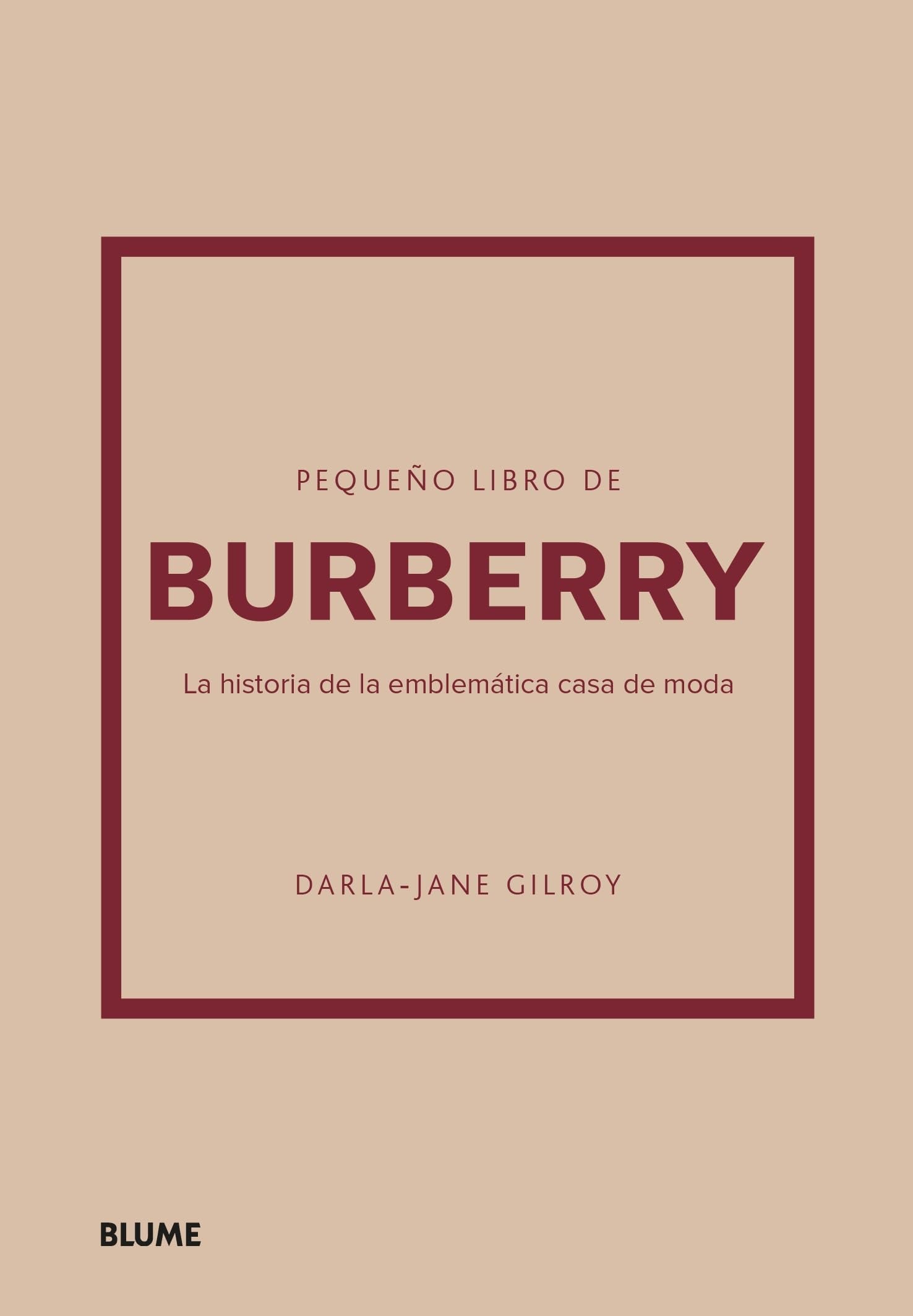 Libro: Pequeño libro de Burberry: La historia de la emblemática casa de moda