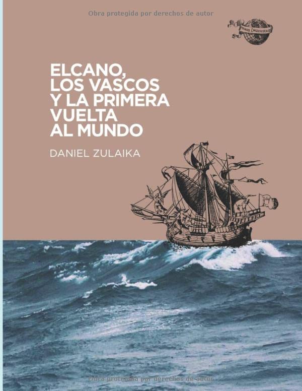 Libro: ELCANO, LOS VASCOS Y LA PRIMERA VUELTA AL MUNDO