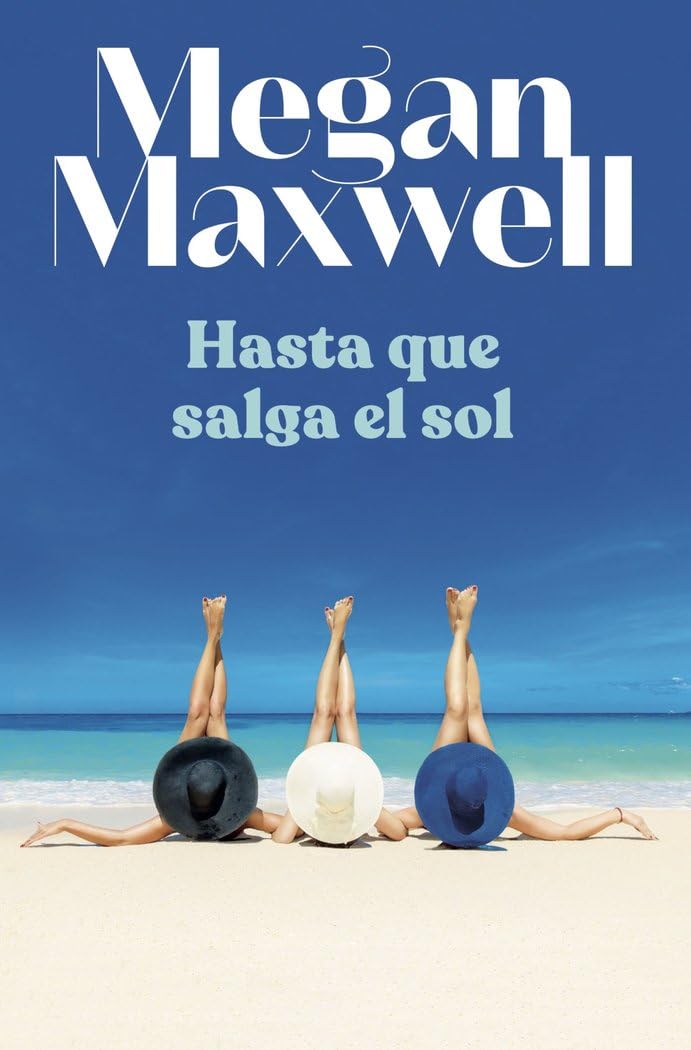 Libro: Hasta que salga el sol (Biblioteca Megan Maxwell)
