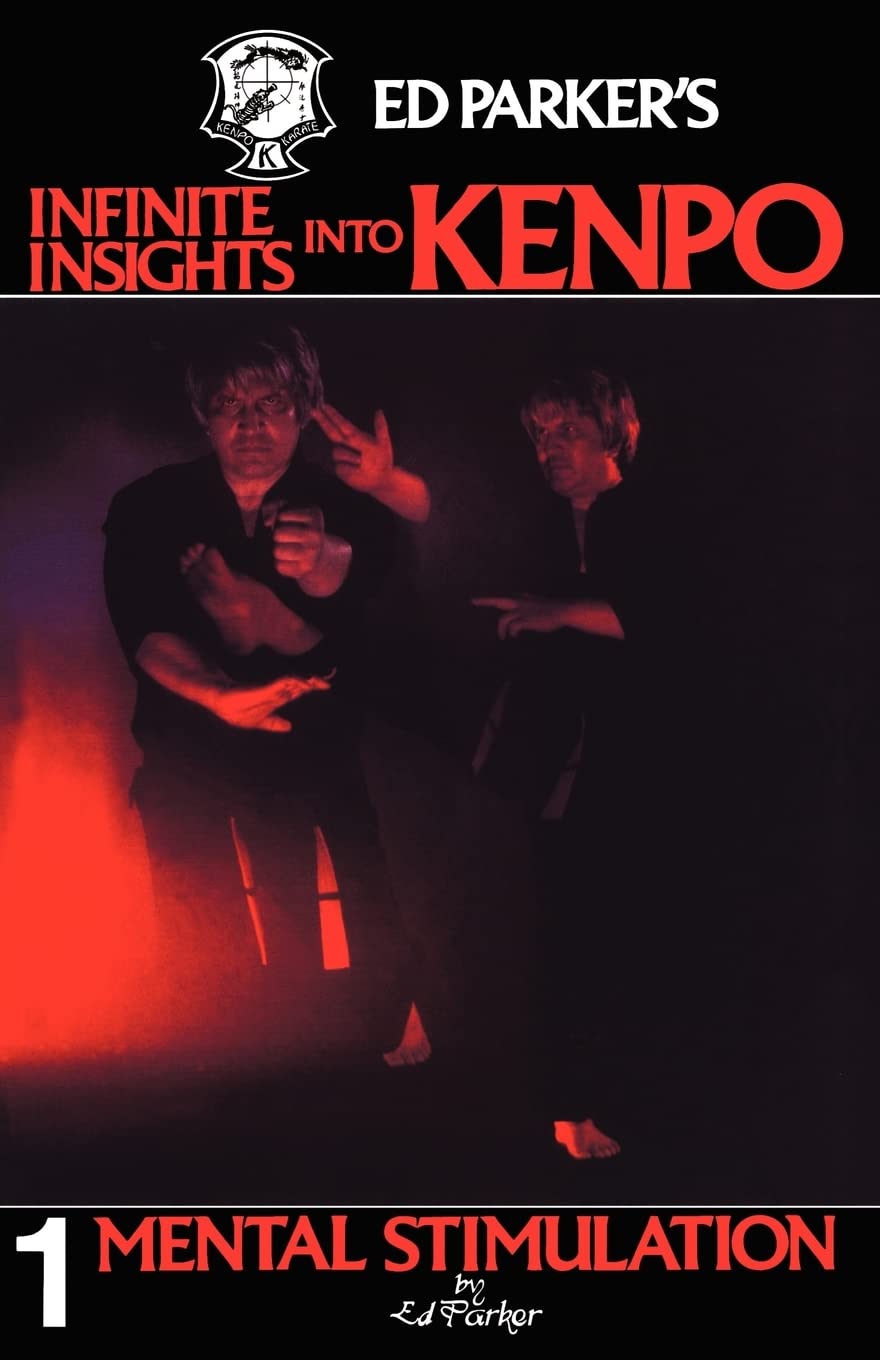 Libro: Ed Parker's Infinite Insights Into Kenpo: Mental Stimulation: Volume 1