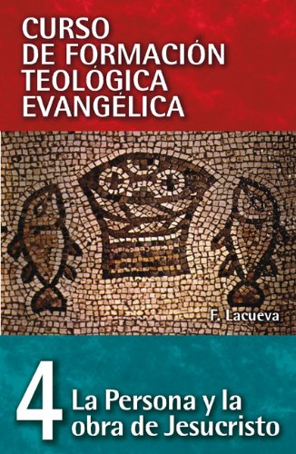 Libro: La Persona Y La Obra De Jesucristo