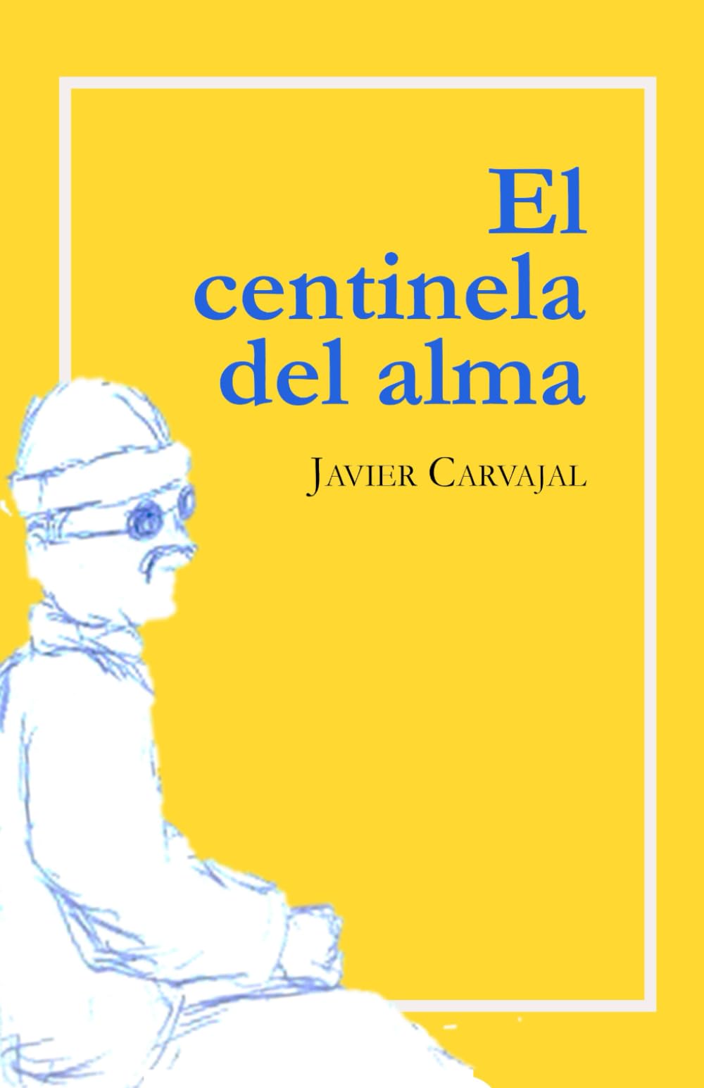 Libro: El centinela del alma