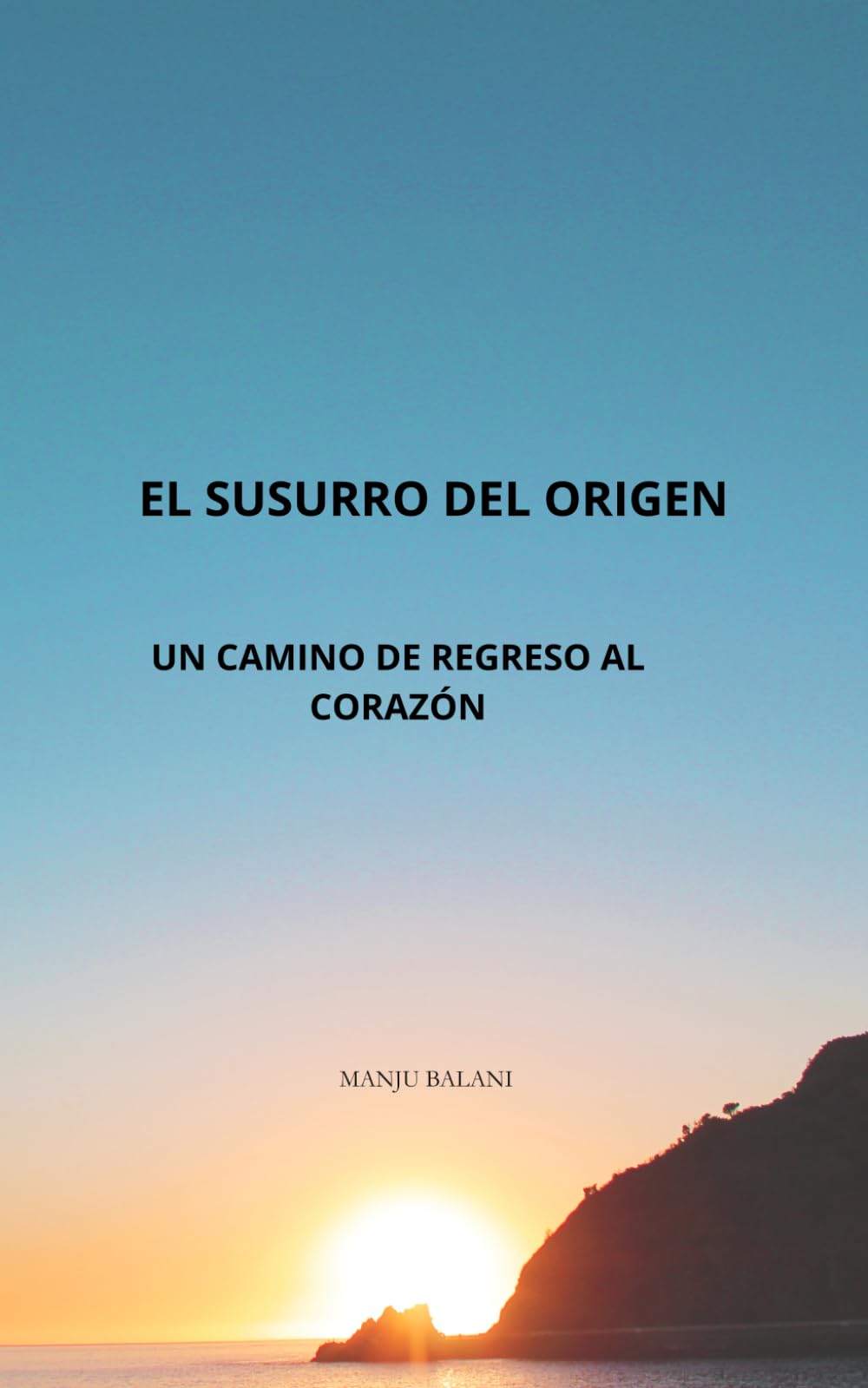 Libro: El susurro del origen: Un camino de regreso al corazón