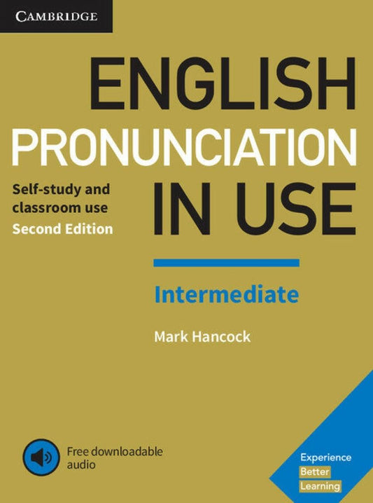 English Pronunciation in Use Intermediate. Second Edition. Book with Answers and Downloadable Audio.