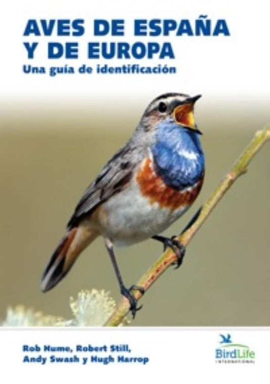 AVES DE ESPAÑA Y DE EUROPA. Una guía de identificación: 20 (GUIAS DEL NATURALISTA)