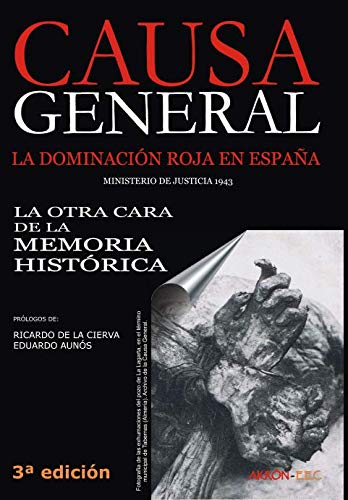 Libro: Causa General: La dominación roja en España. La otra cara de la Memoria Histórica (Historia)