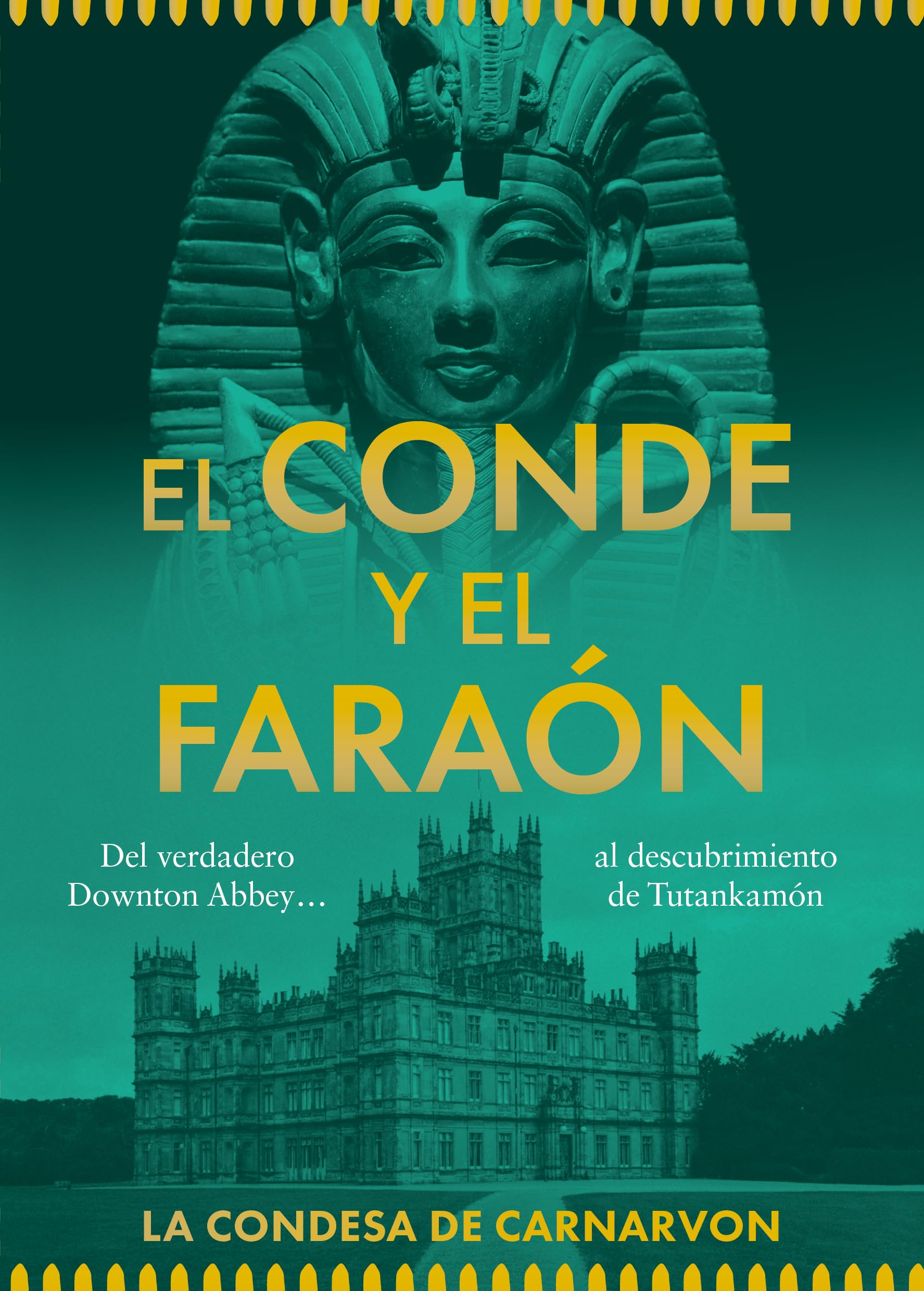 Libro: El conde y el faraón: Del Downton Abbey real... al descubrimiento de Tutankamón (EDICIONES INCONEXAS)