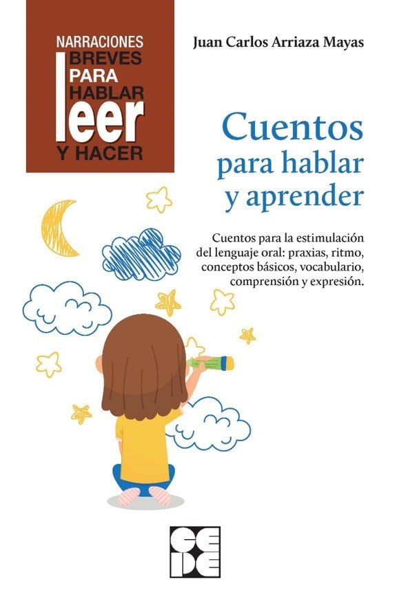 Libro: Cuentos Para Hablar y Aprender. Revisada. Estimulación del lenguaje oral: praxias, ritmos, vocabulario