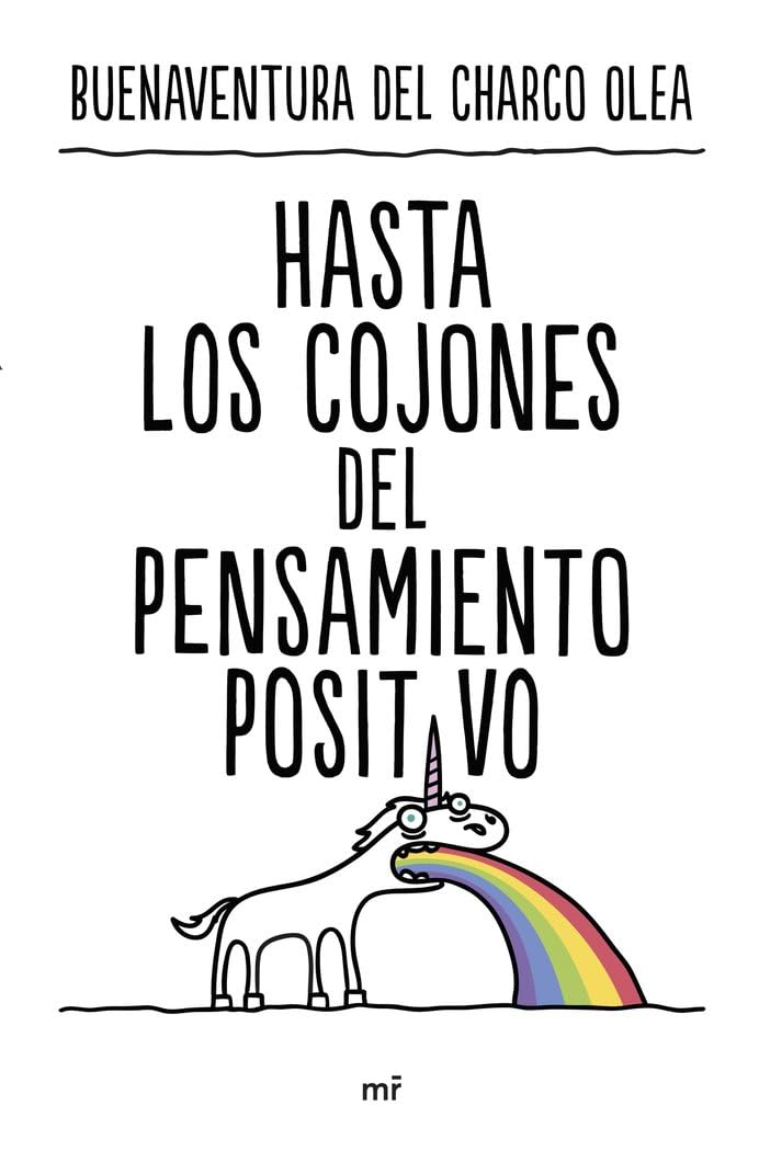 Libro: Hasta los cojones del pensamiento positivo (NO FICCIÓN)