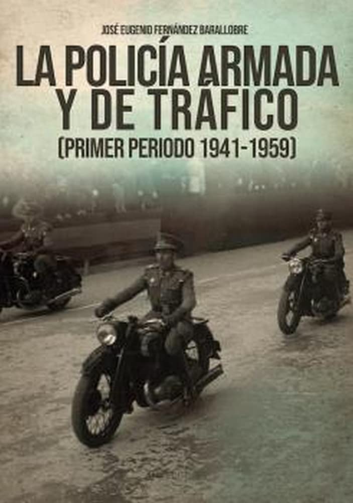 Libro: La Policía Armada y de tráfico