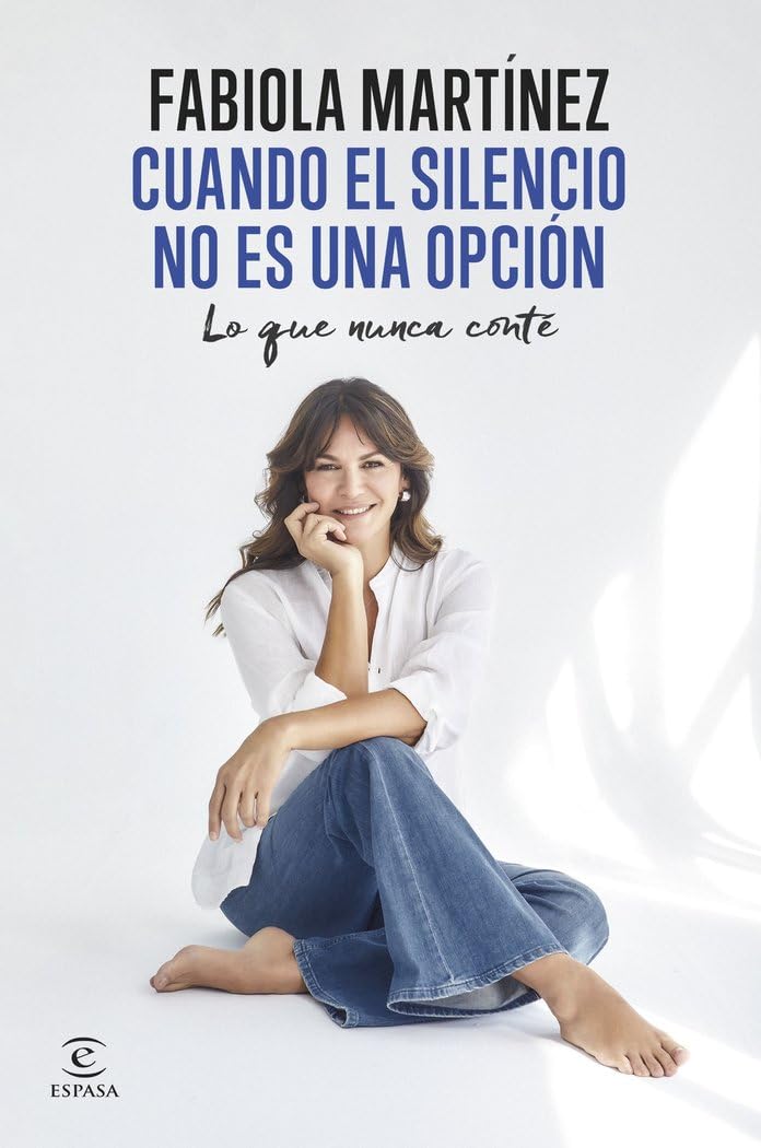 Libro: Cuando el silencio no es una opción: Lo que nunca conté (Espasa Crecimiento personal)