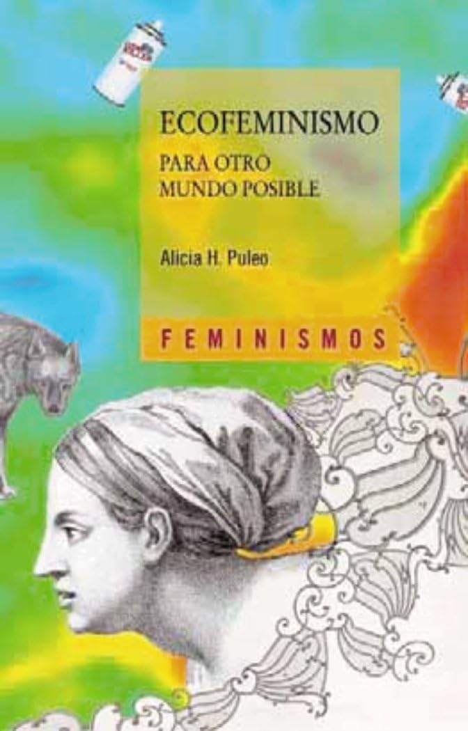 Libro: Ecofeminismo para otro mundo posible (Feminismos)