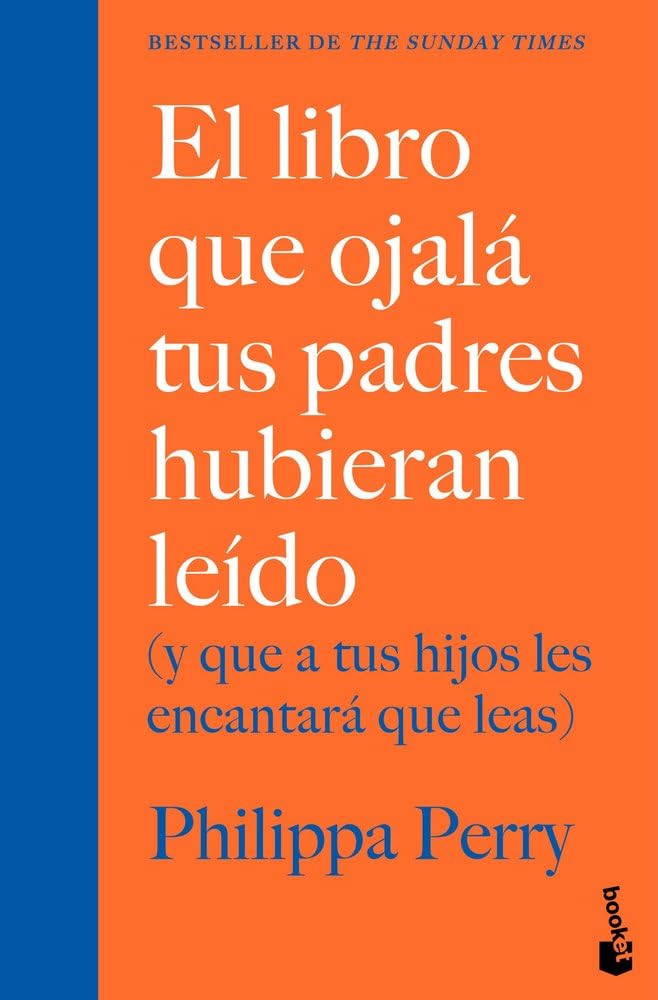 El libro que ojalá tus padres hubieran leído: (y que a tus hijos les encantará que leas) (Familia)