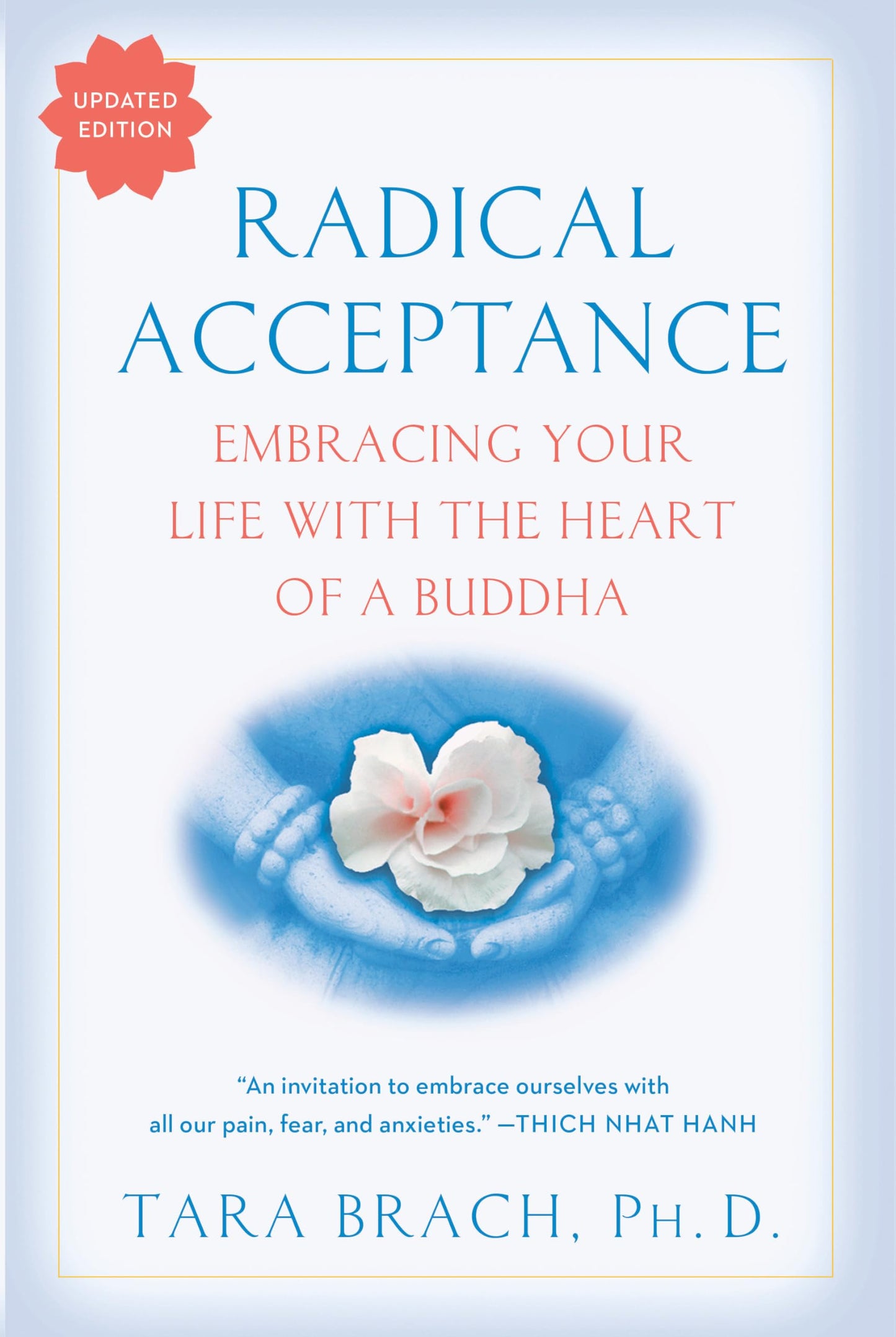 Libro: Radical Acceptance: Embracing Your Life With the Heart of a Buddha