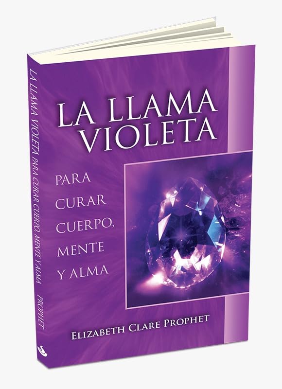 Libro: La llama Violeta: Para Curar Cuerpo, Mente y Alma (Spanish Edition)